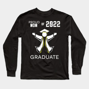 Proud mom of 2022 graduate yellow Long Sleeve T-Shirt